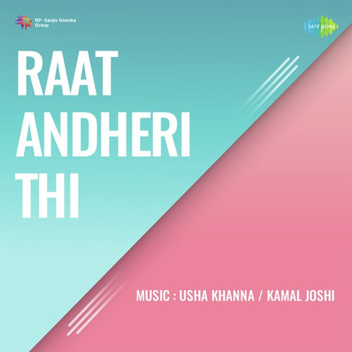 Raat Andheri Thi Asha Bhosle MP3 Download
